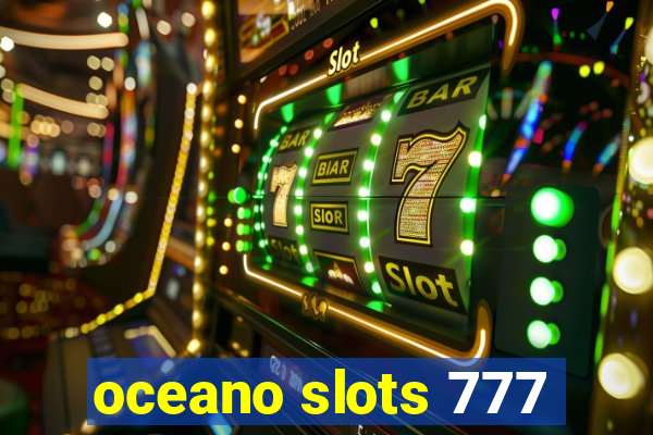 oceano slots 777